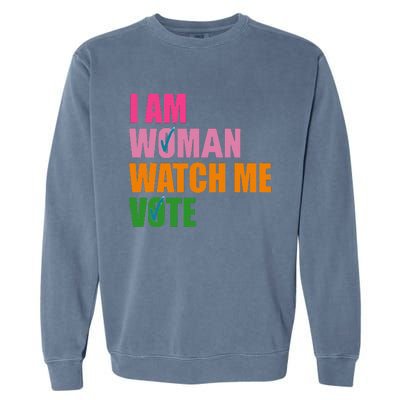 I Am Woman Watch Me Vote Garment-Dyed Sweatshirt