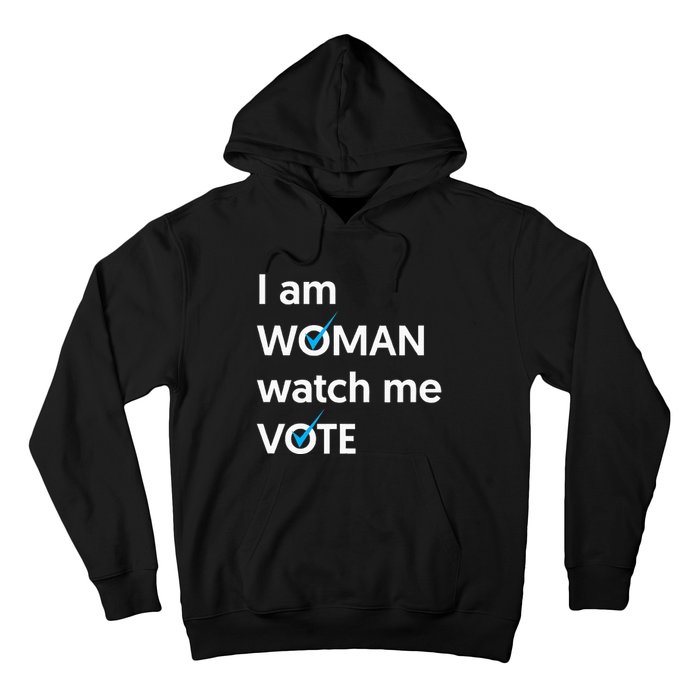 I Am Woman Watch Me Vote 2024 Blue Wave Vote Hoodie