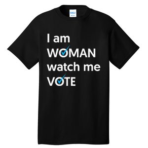 I Am Woman Watch Me Vote 2024 Blue Wave Vote Tall T-Shirt