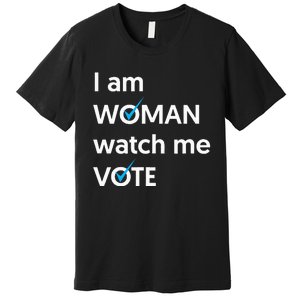 I Am Woman Watch Me Vote 2024 Blue Wave Vote Premium T-Shirt