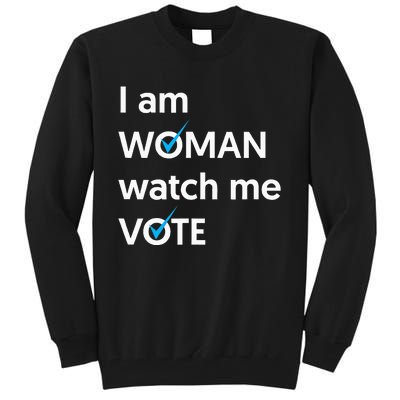 I Am Woman Watch Me Vote 2024 Blue Wave Vote Tall Sweatshirt