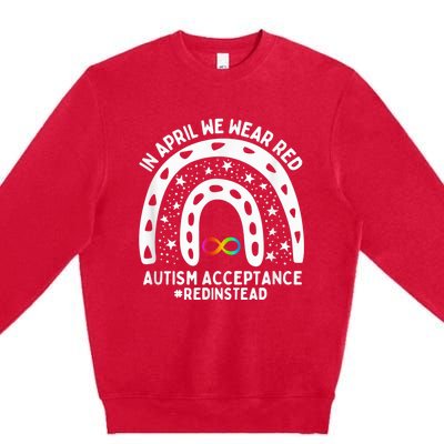 In April We Wear Red Autism Awareness Acceptance Red Instead Premium Crewneck Sweatshirt