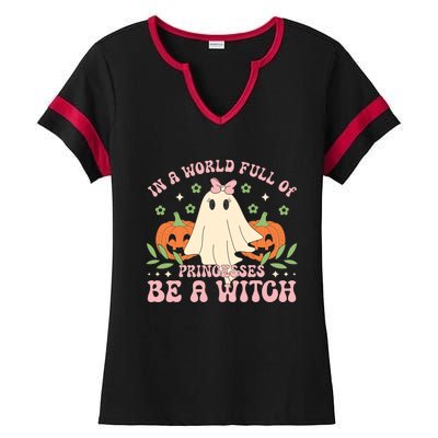 In A World Full Of Princesses Be A Witch Groovy Halloween Cute Gift Ladies Halftime Notch Neck Tee