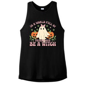 In A World Full Of Princesses Be A Witch Groovy Halloween Cute Gift Ladies PosiCharge Tri-Blend Wicking Tank