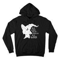 In A World Full Of Princesses Be A Witch Halloween Hoodie