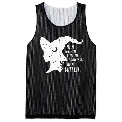 In A World Full Of Princesses Be A Witch Halloween Mesh Reversible Basketball Jersey Tank