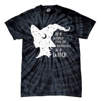 In A World Full Of Princesses Be A Witch Halloween Tie-Dye T-Shirt