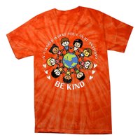 In A World Be Kind Earth Anti Bullying Unity Day Orange Tie-Dye T-Shirt