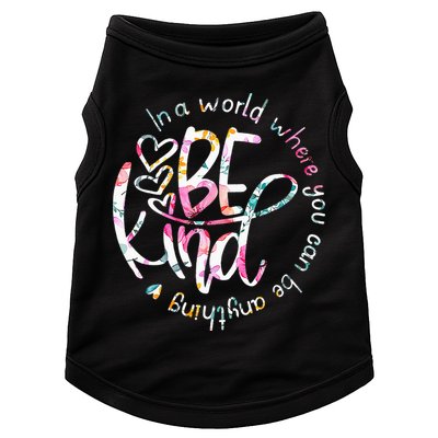 In A World Where You Can Be Anything Be Kind Kindness Doggie Tank