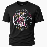 In A World Where You Can Be Anything Be Kind Kindness Performance Shirt