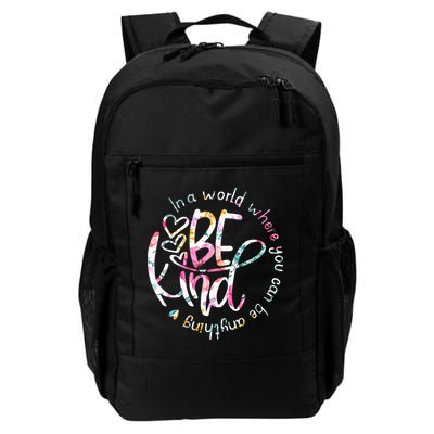 In A World Where You Can Be Anything Be Kind Kindness Backpack