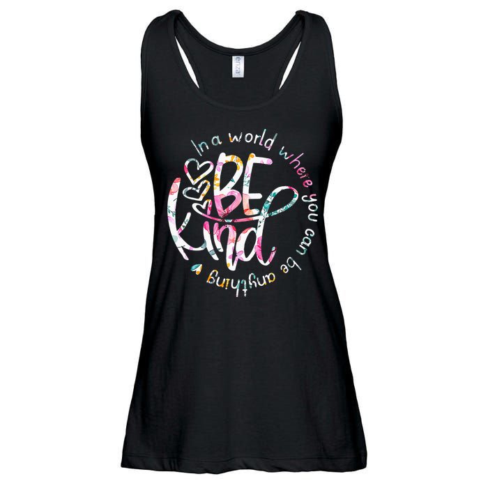 In A World Where You Can Be Anything Be Kind Kindness Ladies Essential Flowy Tank