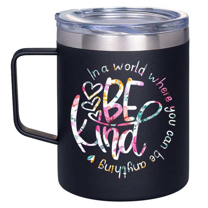 In A World Where You Can Be Anything Be Kind Kindness 12oz Stainless Steel Coffee Mug
