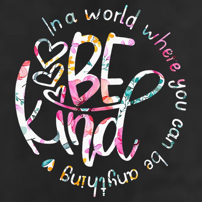 In A World Where You Can Be Anything Be Kind Kindness 25L Jumbo Tote