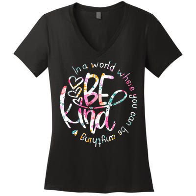 In A World Where You Can Be Anything Be Kind Kindness Women's V-Neck T-Shirt