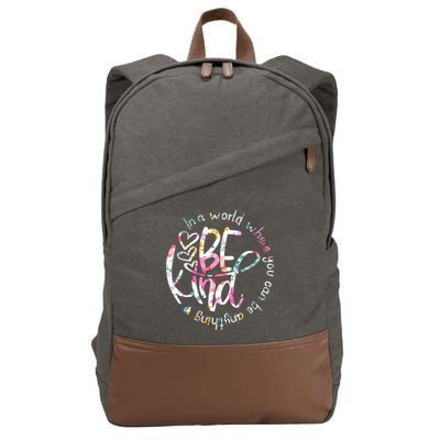 In A World Where You Can Be Anything Be Kind Kindness Cotton Canvas Backpack