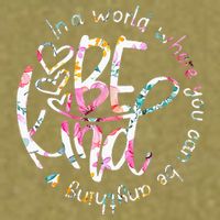 In A World Where You Can Be Anything Be Kind Kindness Garment-Dyed Women's Muscle Tee