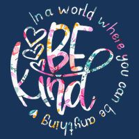 In A World Where You Can Be Anything Be Kind Kindness Infant Baby Jersey Bodysuit