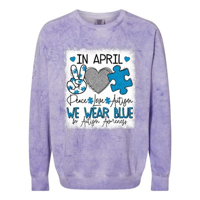 In April We Wear Blue For Autism Awareness Peace Love Autism Colorblast Crewneck Sweatshirt