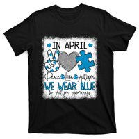 In April We Wear Blue For Autism Awareness Peace Love Autism T-Shirt