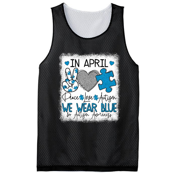 In April We Wear Blue For Autism Awareness Peace Love Autism Mesh Reversible Basketball Jersey Tank