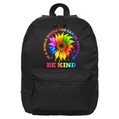 In A World Where You Can Be Anything BE KIND LGBT Rainbow 16 in Basic Backpack