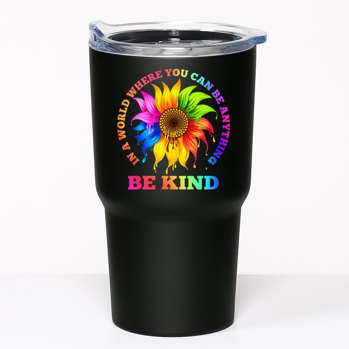 In A World Where You Can Be Anything BE KIND LGBT Rainbow Tumbler