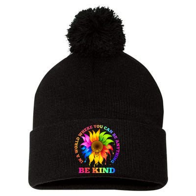 In A World Where You Can Be Anything BE KIND LGBT Rainbow Pom Pom 12in Knit Beanie