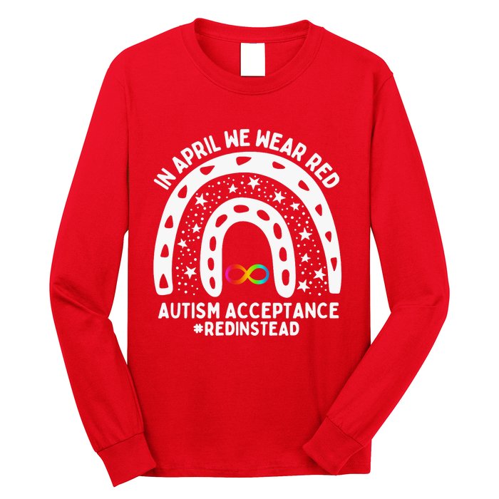 In April We Wear Red Autism Awareness Acceptance Red Instead Long Sleeve Shirt