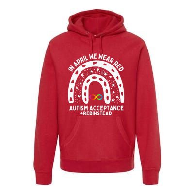 In April We Wear Red Autism Awareness Acceptance Red Instead Premium Hoodie