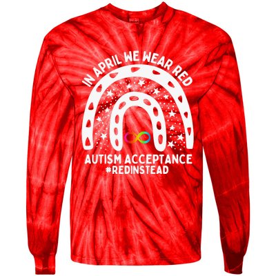 In April We Wear Red Autism Awareness Acceptance Red Instead Tie-Dye Long Sleeve Shirt