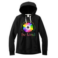 In A World Where You Can Be Anything Be Kind Gift Women's Fleece Hoodie