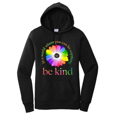 In A World Where You Can Be Anything Be Kind Gift Women's Pullover Hoodie