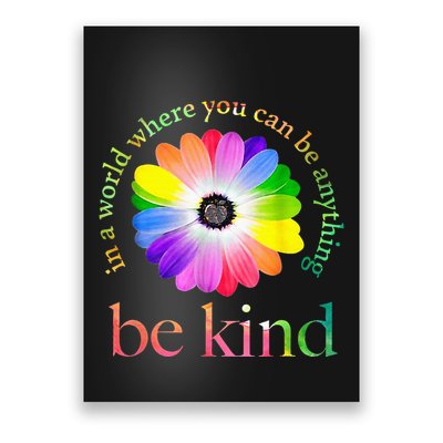 In A World Where You Can Be Anything Be Kind Gift Poster