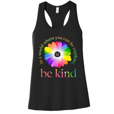 In A World Where You Can Be Anything Be Kind Gift Women's Racerback Tank