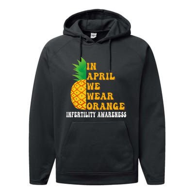 In April We Wear Orange Infertility Awareness Week Performance Fleece Hoodie