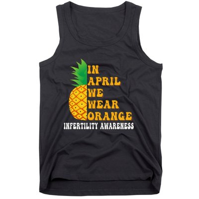 In April We Wear Orange Infertility Awareness Week Tank Top