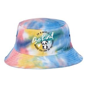 In A World Be Kind Panda Anti Bullying Unity Day Orange Tie Dye Newport Bucket Hat