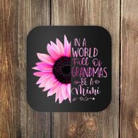 In A World Full Of Grandmas Be A Mimi Sunflower Coaster