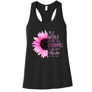 In A World Full Of Grandmas Be A Mimi Sunflower Women's Racerback Tank