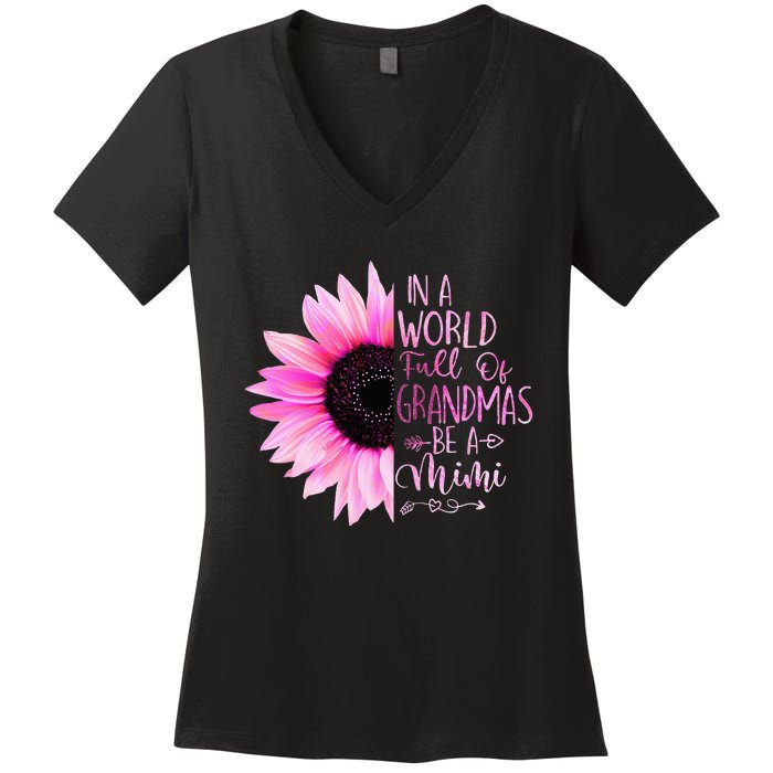 In A World Full Of Grandmas Be A Mimi Sunflower Women's V-Neck T-Shirt