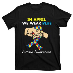 In April We Wear Blue Autism Awareness T-Shirt