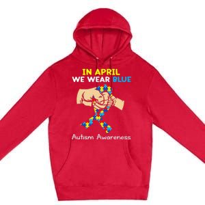 In April We Wear Blue Autism Awareness Premium Pullover Hoodie