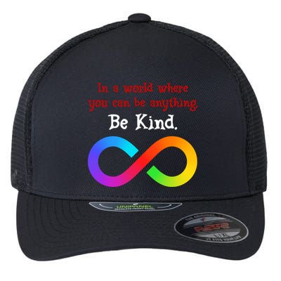In A World Where You Can Be Everything Be Kind Flexfit Unipanel Trucker Cap