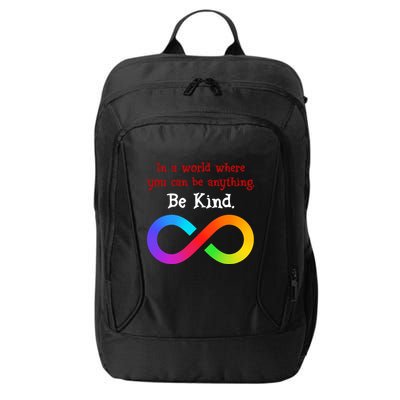In A World Where You Can Be Everything Be Kind City Backpack