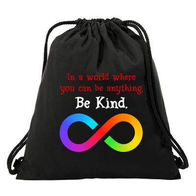 In A World Where You Can Be Everything Be Kind Drawstring Bag