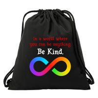 In A World Where You Can Be Everything Be Kind Drawstring Bag