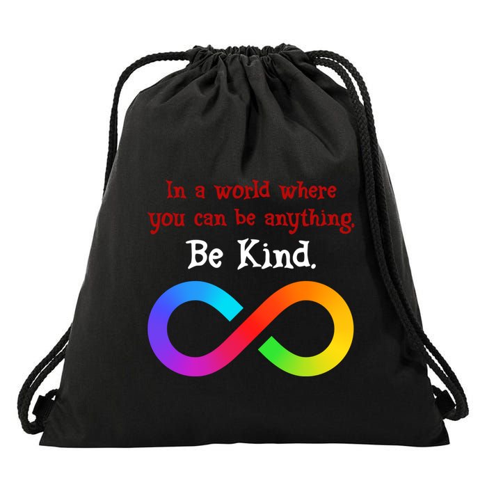 In A World Where You Can Be Everything Be Kind Drawstring Bag