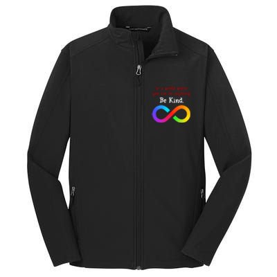 In A World Where You Can Be Everything Be Kind Core Soft Shell Jacket