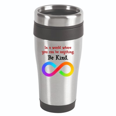 In A World Where You Can Be Everything Be Kind 16oz Travel Tumbler
